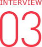 INTERVIEW 03