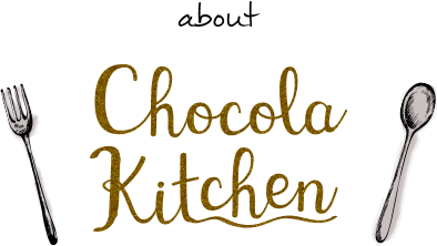 about Chocola Kitchen